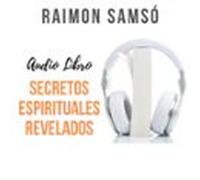 Secretos Espirituales Revelados (audiolibro)