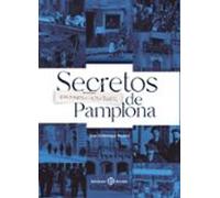 Secretos Imprescindibles De Pamplona