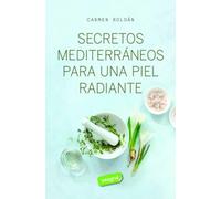 Secretos mediterráneos para una piel radiante (Salud)