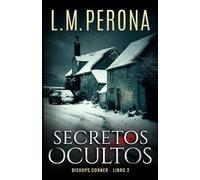 Secretos Ocultos: Una novela de misterio y suspense (Bishops Corner)