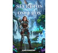 Secretos Oscuros: Descubra los secretos ocultos del reino