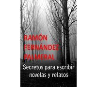 Secretos para escribir novelas y relatos