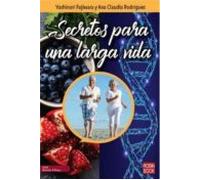 Secretos Para Una Larga Vida