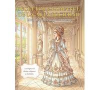 Secretos & Romance de la Alta Sociedad: Libro de colorear para adultos con vestidos de época, escenas románticas y diseños detallados para relajarse. Libro de colorear para mujeres.