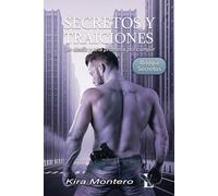 SECRETOS Y TRAICIONES: Un desliz y una promesa pendiente de cumplir