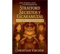 Secretos Y Travesuras de Stratford: 1 (Stratford Secrets and Shenanigans)