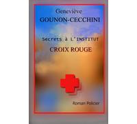 SECRETS À L'INSTITUT CROIX ROUGE