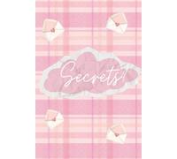 Secrets?: A Personal Diary: A Safe Place to Write Your Secrets, Thoughts, Dreams, Memories, and the Stories That Matter Most
