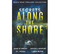 Secrets Along the Shore: Beach Read Thrillers