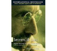 Secrets and Lies: Digital Security in a Networked World
