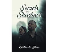 Secrets and Shadows