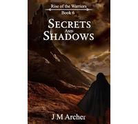 Secrets and Shadows (Rise of the Warriors)