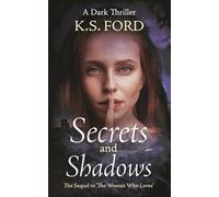 Secrets and Shadows: The Woman Who Loves - Part 2