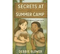 Secrets At Summer Camp: The Pineberry Friends (The Pineberry Friends Mysteries)