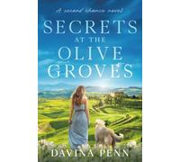 Secrets at the Olive Groves: A second chance novel (Rural Fiction)