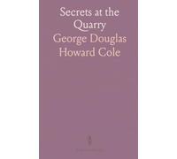 Secrets at the Quarry: A country mystery of a vanished letter, tangled loyalties, and a deadly accident