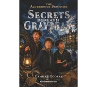 Secrets Beneath Graypeak: A Final-Term Mystery of Courage and Brotherhood: 1 (The Alderbrook Brothers)
