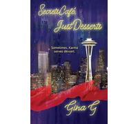 Secrets Cafe, Just Desserts: 3