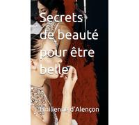 Secrets de beauté pour être belle