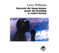 Secrets de long terme pour du trading à court terme