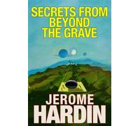 Secrets from Beyond the Grave