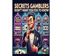 Secrets Gamblers don't want you to know: Shhh… this notebook contains the ultimate betting secrets. Novelty notepad, Perfect gift for friends, family or co-workers.