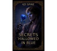 Secrets Hallowed in Blue: A Dark MM Fantasy Novella (The Faithless)