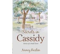Secrets in Cassidy: Stories of a Small Town