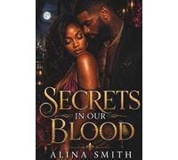 Secrets in Our Blood: Love, Lies & Family Secrets