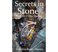 Secrets in Stone: A Double O Tutu Mystery