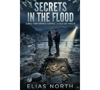 Secrets in the Flood: When the Water Rises, So Do the Lies (Echo Falls: Secrets Beneath the Surface)