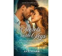 Secrets in the Keys: A Billionaire Witness Protection Thriller in Paradise (Suspense Romance in the Keys)
