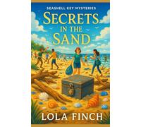 Secrets in the Sand: A Seashell Key Mystery (Seashell Key Mysteries)