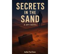 Secrets In The Sand: A Spy Novel (Spy Novels)