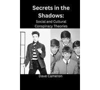 Secrets in the Shadows: Social and Cultural Conspiracy Theories