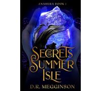Secrets in the Summer Isle (Anahera)