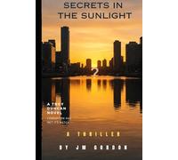 Secrets In The Sunlight (A Troy Duncan Thriller)