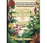 Secrets Nature Didn’t Want to Hide: Healing Plants 2