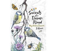 Secrets of a Devon Wood: My Nature Journal