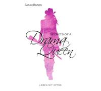 Secrets of a Drama Queen: Leben mit kPTBS