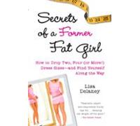 Secrets Of A Former Fat Girl (ebook)