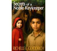 Secrets of a Noble Keykeeper: The Story of Dreamland