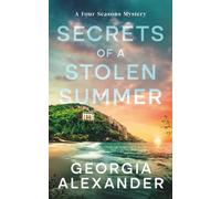 Secrets of a Stolen Summer: An Atmospheric Murder Mystery with a Touch of Romance (A Four Seasons Mystery)