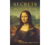 Secrets of a Super Famous Nightclub Owner