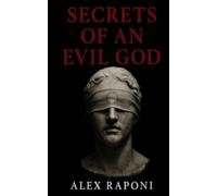 Secrets of an Evil God: A Roman Dialogue on Power, Faith, and Control.