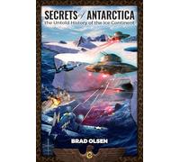 Secrets of Antarctica: The Untold History of the Ice Continent (Esoteric)