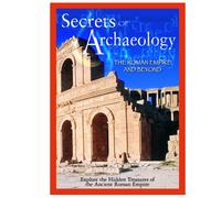Secrets of Archaeology: Roman Empire & Beyond [USA] [DVD]