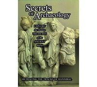 Secrets of Archeology Retracing The Tracks Of Hannibal