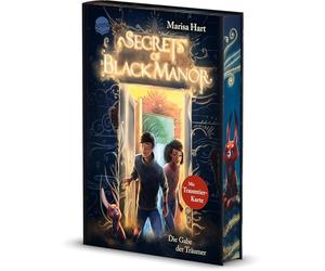 Secrets of Black Manor (1). Die Gabe der Träumer: Fantasy-Abenteuer von Bestsellerautorin Marisa Hart über ein verwunschenes Haus voller ... und einzigartiger Traum-Magie ab 10 Jahren