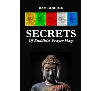 Secrets of Buddhist Prayer Flags (Buddha)